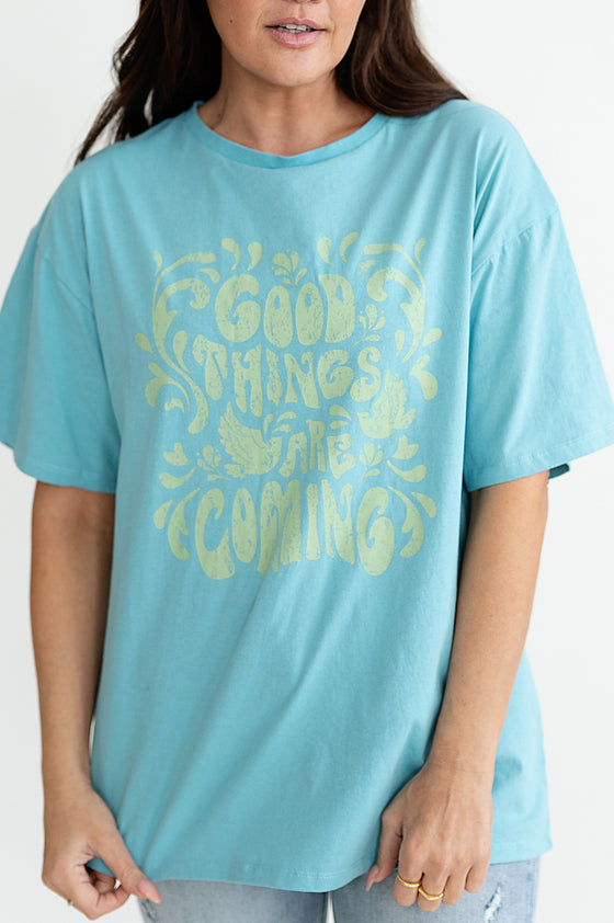 "Good Things Are Coming" Graphic Tee